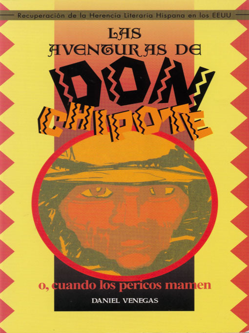 Title details for Las aventuras de Don Chipote o, cuando los pericos mamen by Daniel Venegas - Available